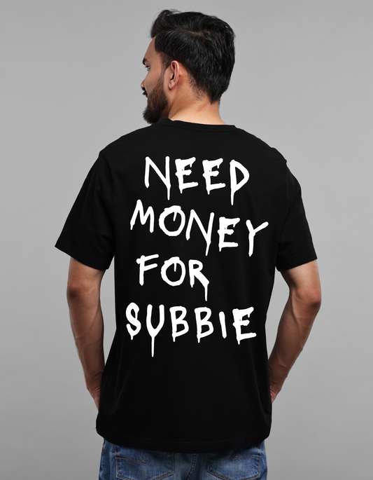 Need Money For SUBBIE Unisex Classic T-Shirt
