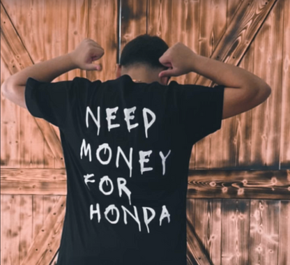 Need Money For HONDA Unisex Classic T-Shirt